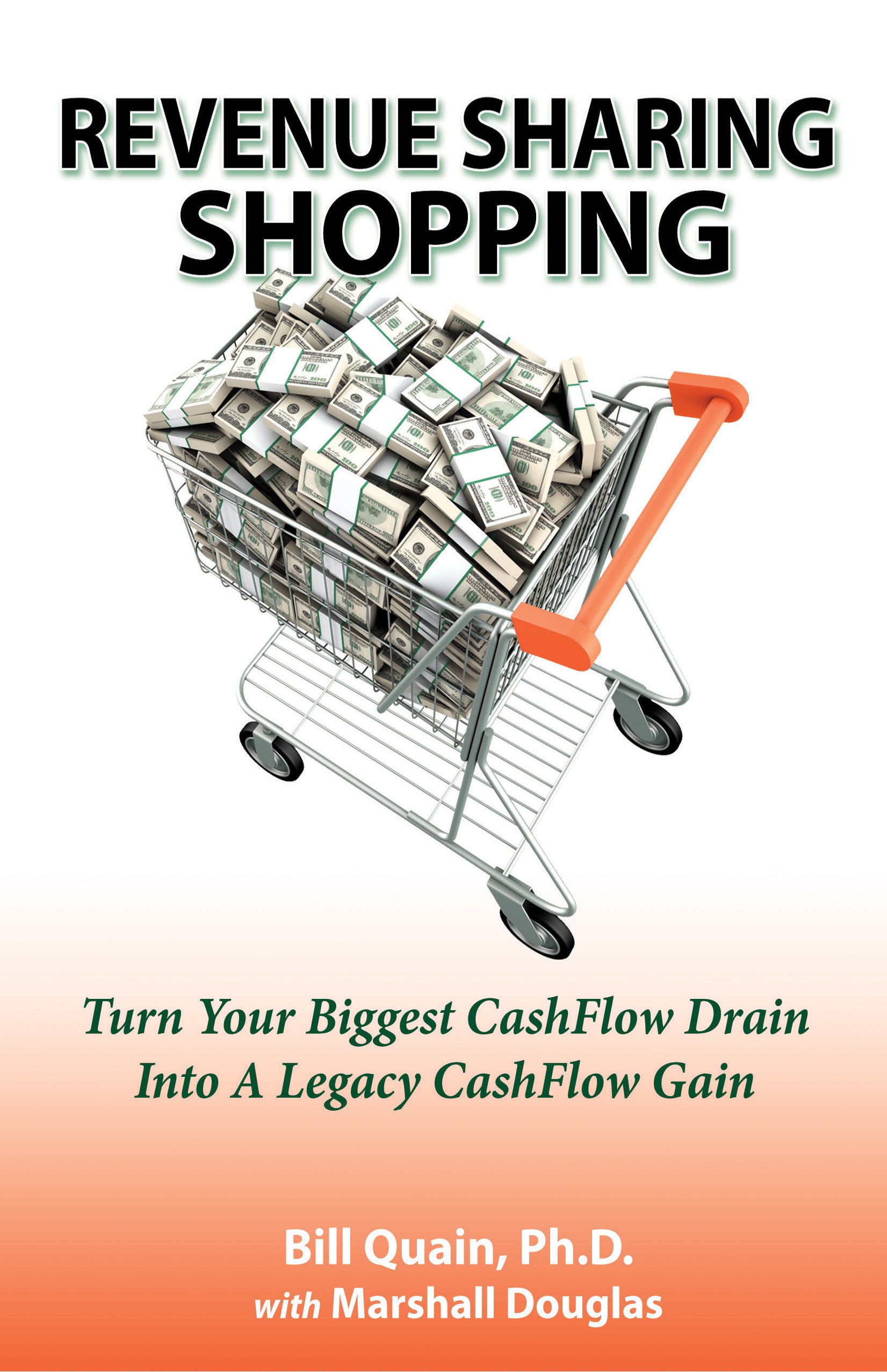 Print Book - Revenue Sharing Shopping: Turn Your Biggest CashFlow Drain Into a Legacy CashFlow Gain. Available as a single book, or in money saving 5-Book and 10-Book Bundles!